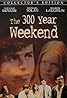 The 300 Year Weekend (1971) Poster