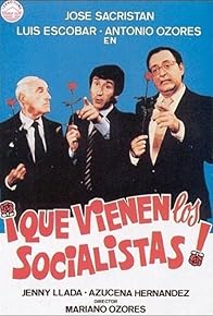 Primary photo for ¡Que vienen los socialistas!