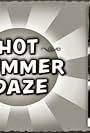 Hot Summer Daze (2006)