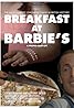 Breakfast at Barbie's (2005) Poster