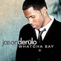 Primary photo for Jason Derulo Feat. Fanny J.: Whatcha Say