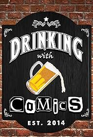 Drinking with Comics (2014)