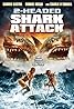 2-Headed Shark Attack (Video 2012) Poster