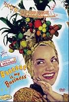 Carmen Miranda: Bananas Is My Business (1995)