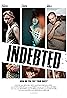 Indebted (2011) Poster