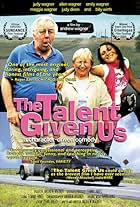 The Talent Given Us (2004)