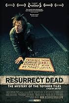 Resurrect Dead: The Mystery of the Toynbee Tiles