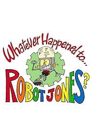 Whatever Happened to... Robot Jones? (2002)