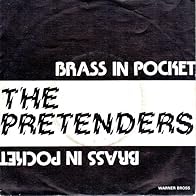 Primary photo for The Pretenders: Brass in Pocket