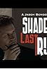 Shade's Last Run (Video 2010) Poster