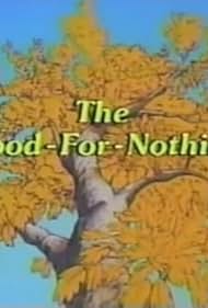 For Better or for Worse: The Good-for-Nothing (1993)