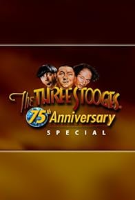 Primary photo for The Three Stooges 75th Anniversary Special