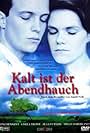 Kalt ist der Abendhauch (2000)