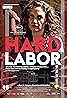 Hard Labor (2011) Poster