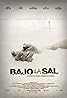 Bajo la sal (2008) Poster