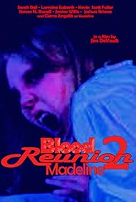 Primary photo for Blood Reunion 2: Madeline