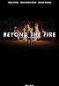 Beyond the Fire (2013) Poster