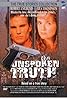 The Unspoken Truth (TV Movie 1995) Poster