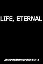 Life, Eternal (2013)