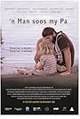 'n Man Soos My Pa (2015)