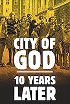 City of God: 10 Years Later