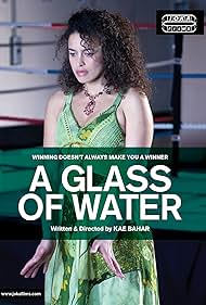 A Glass of Water (2012)