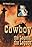 Red Steagall Presents Cowboy: The Legend, the Legacy