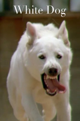 White Dog (1982)