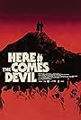 Here Comes the Devil (2012)