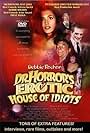 Dr. Horror's Erotic House of Idiots (2004)