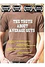 The Truth About Average Guys (2009)