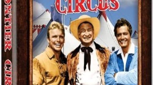 John Derek, Richard Jaeckel, and Chill Wills in Frontier Circus (1961)