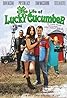 The Life of Lucky Cucumber (2009) Poster