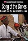 Song of the Dunes: Search for the Original Gypsies (2009)