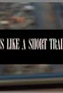 Life Is Like a Short Train Ride (2009)