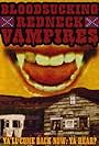 Bloodsucking Redneck Vampires (2004)