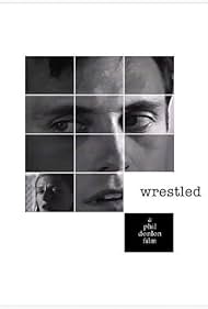 Wrestled (2003)