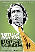 William Kunstler: Disturbing the Universe (2009)