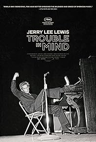 Primary photo for Jerry Lee Lewis: Trouble in Mind