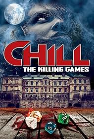 Chill: The Killing Games (2013)