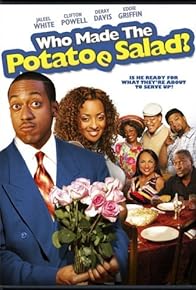 Primary photo for Who Made the Potatoe Salad?