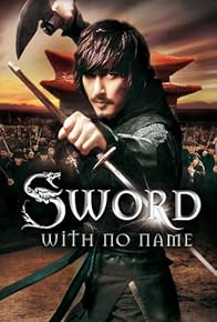 Primary photo for The Sword with No Name