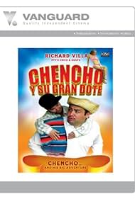 Chencho y su gran dote (2006)