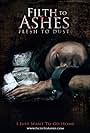 Filth to Ashes, Flesh to Dust (2011)