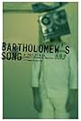 Bartholomew's Song (2006)