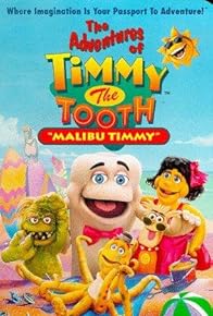 Primary photo for The Adventures of Timmy the Tooth: Malibu Timmy