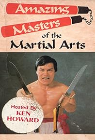 Primary photo for Amazing Masters of Martial Arts