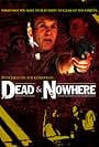 Dead & Nowhere (2008)