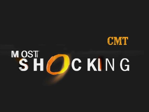 CMT Most Shocking (2004)