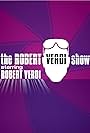 The Robert Verdi Show Starring Robert Verdi (2009)